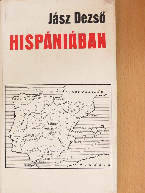 Jász Dezső - Hispániában [antikvár]