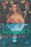 Diamond, Harvey, Marilyn Diamond - Testkontroll 2. [antikvár]