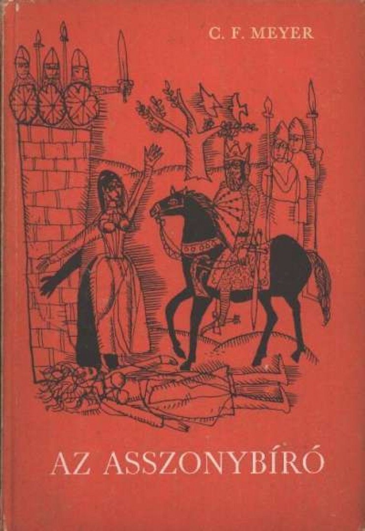 Meyer, Conrad Ferdinand - Az asszonybíró [antikvár]