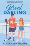 Alexandra Moody - Rival Darling (The Darling Devils Series, Book 1)