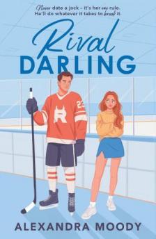 Alexandra Moody - Rival Darling (The Darling Devils Series, Book 1)
