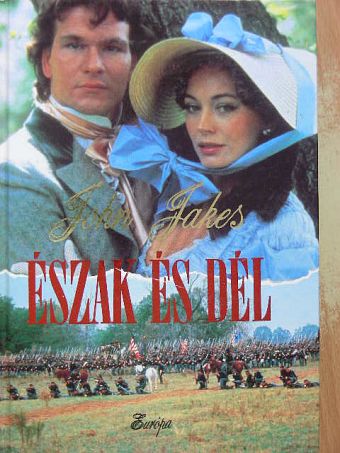 John Jakes - Észak és Dél [antikvár]
