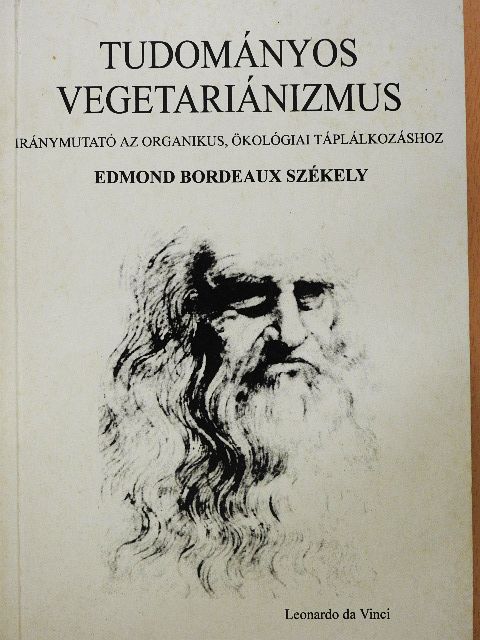 Edmond Bordeaux Székely - Tudományos vegetariánizmus [antikvár]