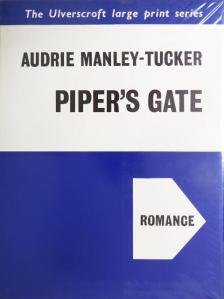 Audrie Manley-Tucker - Piper's Gate [antikvár]