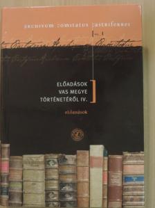 Bácskai Vera - Előadások Vas megye történetéről IV. [antikvár]
