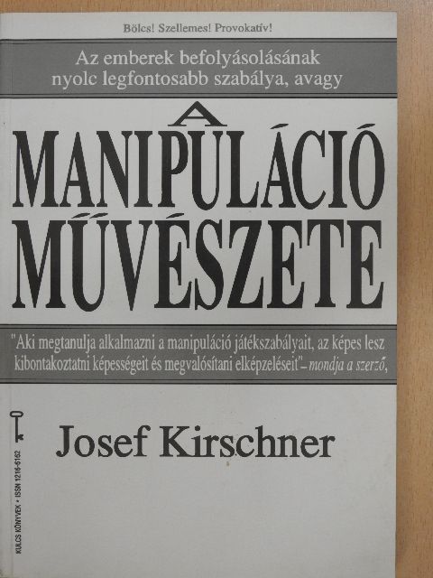 Josef Kirschner - A manipuláció művészete [antikvár]