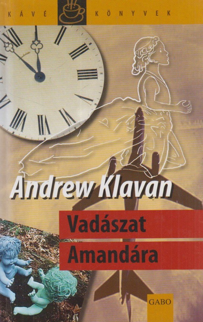 Andrew Klavan - Vadászat Amandára [antikvár]