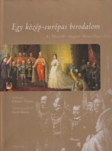 Gáspár Zsuzsa - Egy közép-európai birodalom [antikvár]