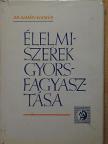 Dr. Almási Elemér - Élelmiszerek gyorsfagyasztása [antikvár]