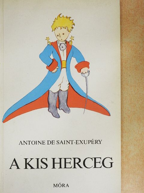 Antoine de Saint-Exupéry - A kis herceg [antikvár]