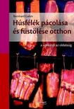 Bernhard Gahm - Húsfélék pácolása és füstölése otthon