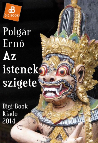 POLGÁR ERNŐ - Az istenek szigete [eKönyv: epub, mobi]