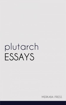 William Goodwin Plutarch, - Essays [eKönyv: epub, mobi]