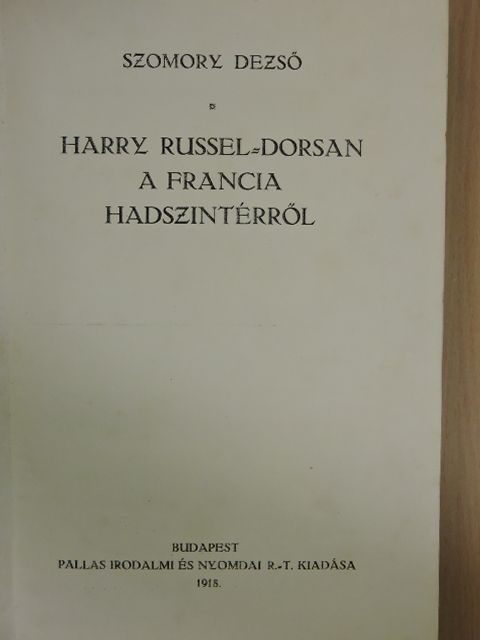 Harry Russel-Dorsan - Harry Russel-Dorsan a francia hadszintérről [antikvár]