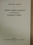 Harry Russel-Dorsan - Harry Russel-Dorsan a francia hadszintérről [antikvár]