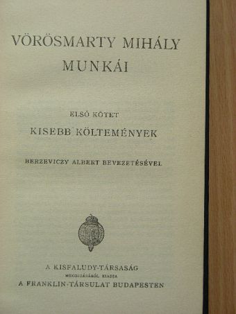 Berzeviczy Albert - Vörösmarty Mihály munkái I. [antikvár]