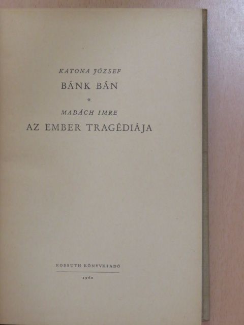Katona József - Bánk bán/Az ember tragédiája [antikvár]