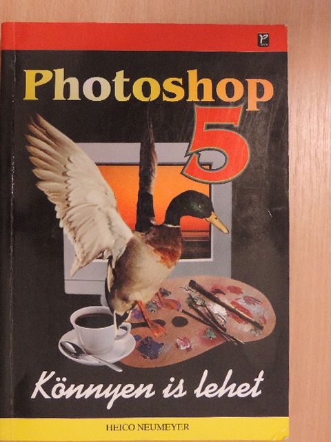 Heico Neumeyer - Photoshop 5 [antikvár]