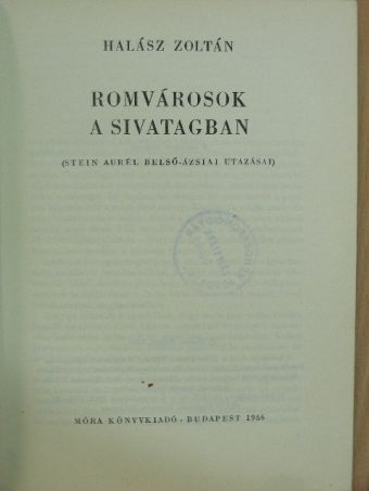 Halász Zoltán - Romvárosok a sivatagban [antikvár]