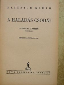 Heinrich Kluth - A haladás csodái [antikvár]