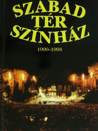 Szabad Tér Színház 1990-1993 [antikvár]