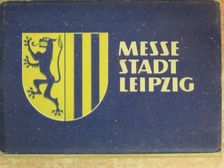 Messe Stadt Leipzig [antikvár]