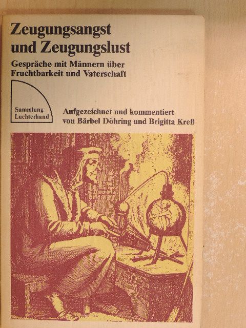 Zeugungsangst und Zeugungslust [antikvár]