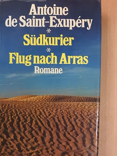 Antoine de Saint-Exupéry - Südkurier/Flug nach Arras [antikvár]