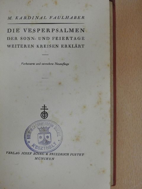 M. Kardinal Faulhaber - Die Vesperpsalmen [antikvár]