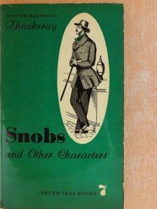 William Makepeace Thackeray - Snobs and Other Characters [antikvár]