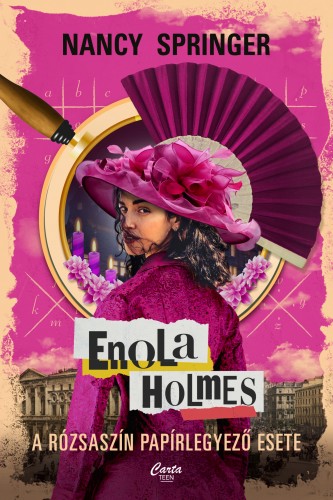 Nancy Springer - Enola Holmes - A rózsaszín papírlegyező esete [eKönyv: epub, mobi]
