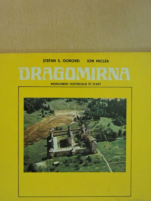 Stefan S. Gorovei - Dragomirna [antikvár]