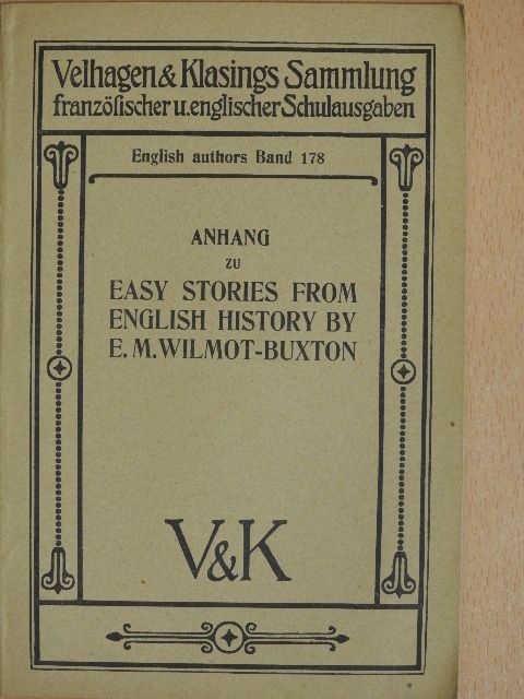E. M. Wilmot-Buxton - Easy stories from english history [antikvár]