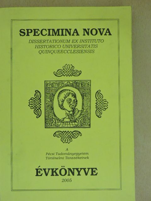 Alexander Stikalin - Specimina Nova Dissertationum ex Instituto Historico Universitatis Quinqueecclesiensis 2005. [antikvár]