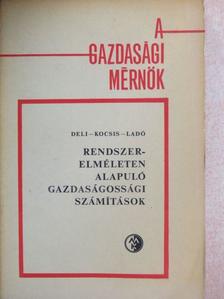 Deli László - Rendszerelméleten alapuló gazdaságossági számítások [antikvár]