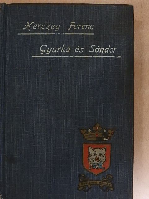Herczeg Ferenc - Gyurka és Sándor [antikvár]