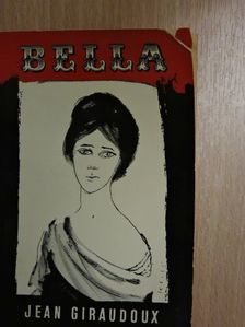 Jean Giraudoux - Bella [antikvár]
