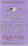Manby, Chris - Ready or Not? [antikvár]