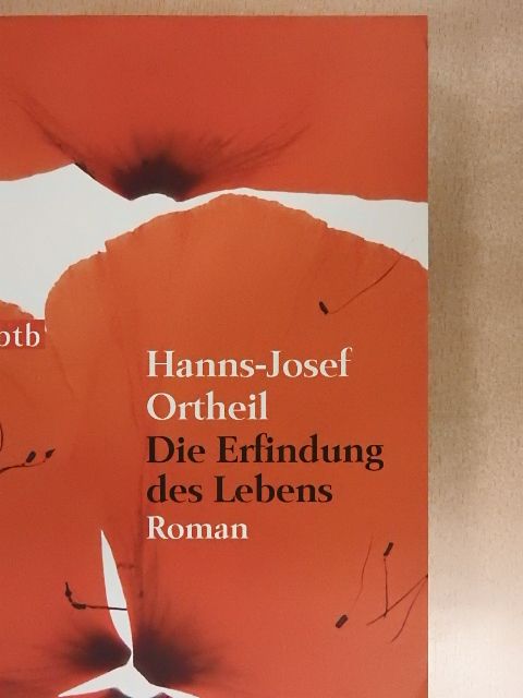 Hanns-Josef Ortheil - Die Erfindung des Lebens [antikvár]
