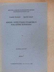 Csanádi Ferencné - Angol nyelvtani gyakorló haladók számára [antikvár]