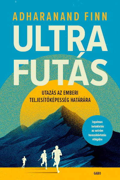 Adharanand Finn - Ultrafutás