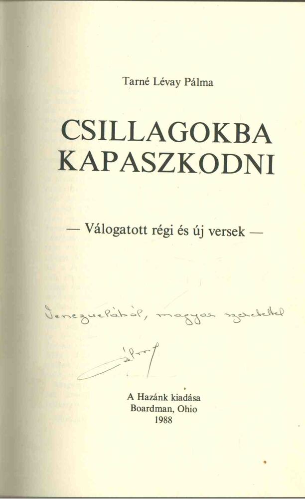 TARNÉ LÉVAY PÁLMA - Csillagokba kapaszkodni (dedikált) [antikvár]
