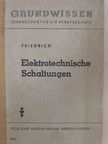 W. Friedrich - Elektrotechnische Schaltungen [antikvár]