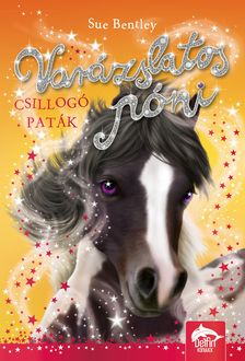 Sue Bentley - Varázslatos póni - Csillogó paták