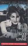 GIESON, JUDITH van - Good Bye, Lonnie [antikvár]