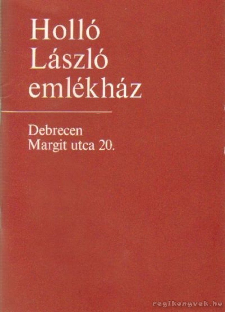 SZ. KÜRTI KATALIN - Holló László emlékház [antikvár]