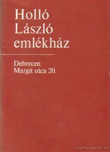 SZ. KÜRTI KATALIN - Holló László emlékház [antikvár]