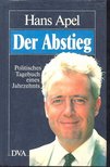 APEL, HANS - Der Abstieg [antikvár]