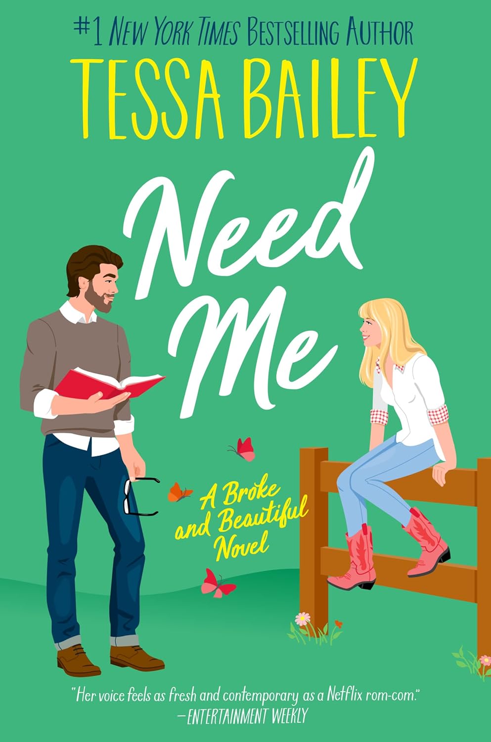 TESSA BAILEY - Need ​Me (Broke and Beautiful 2.)