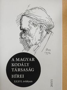 Benczéné Mező Judit - A Magyar Kodály Társaság Hírei 2015/1. [antikvár]